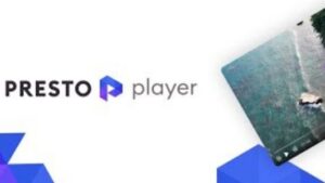 Presto Player - The Ultimate Video Player For WordPress