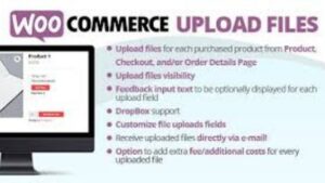 WooCommerce Upload Files