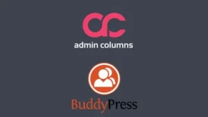 Admin Columns Pro BuddyPress Columns