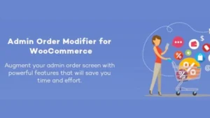 Admin Order Modifier for WooCommerce