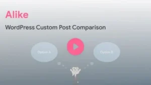 Alike - WordPress Custom Post Comparison