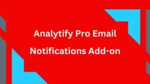 Analytify Pro Email Notifications Add-on