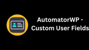 AutomatorWP - Custom User Fields