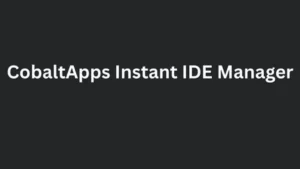 CobaltApps Instant IDE Manager