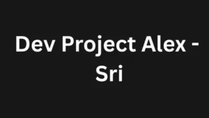 Dev Project Alex - Sri