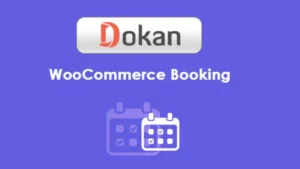 Dokan - WooCommerce Booking Integration