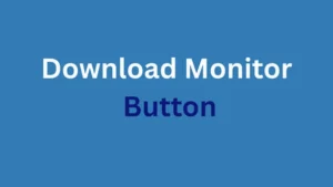 Download Monitor Buttons