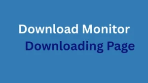Download Monitor Downloading Page