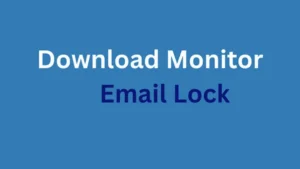 Download Monitor Email Lock