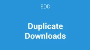 Easy Digital Downloads Duplicate Downloads
