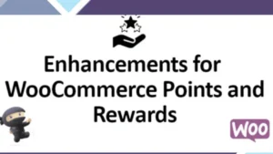 Enhancements for WooCommerce Points and Rewards