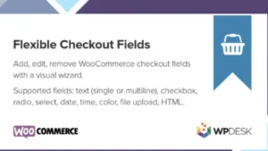 Flexible Checkout Fields PRO by WpDesk