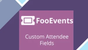 FooEvents Custom Attendee Fields