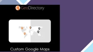 GeoDirectory Custom Google Maps