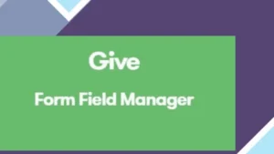 Give - Form Field Manager
