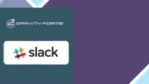 Gravity Forms Slack Addon
