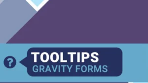 Gravity Forms Tooltips