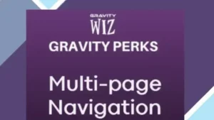 Gravity Perks - Gravity Forms Multi-page Navigation