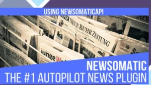Newsomatic - Automatic News Post Generator