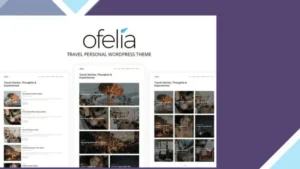 Ofelia - Travel Personal WordPress Blog Theme