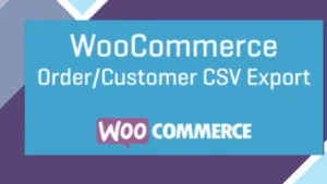 WooCommerce Customer/Order CSV Export