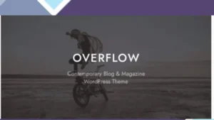Overflow - Contemporary Blog and Magazine WordPress Theme