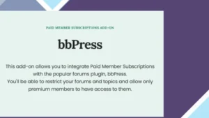 Paid Member Subscriptions bbPress
