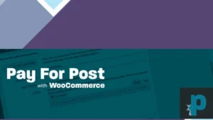 Pay For Post with WooCommerce Premium
