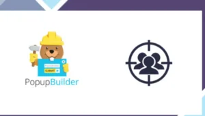 Popup Builder Advanced Targeting
