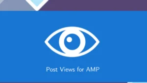 Post Views for AMP