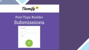 Themify Post Type Builder Submissions