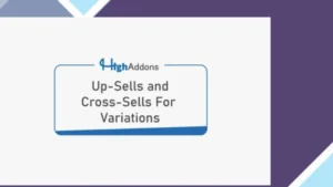 Up-Sells and Cross-Sells For Variations
