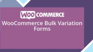 WooCommerce Bulk Variation Forms