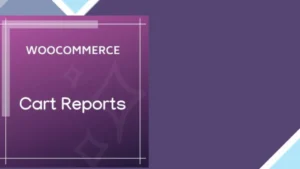 WooCommerce Cart Reports