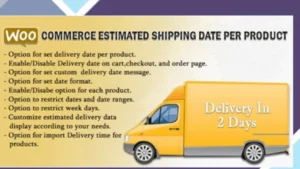 WooCommerce Estimated Delivery Or Shipping Date Per Product