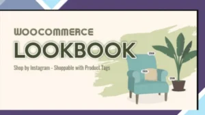 WooCommerce LookBook - Shop by Instagram - Shoppable with Product Tags