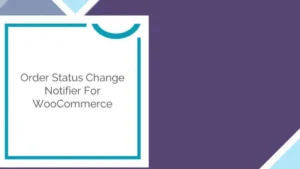 WooCommerce Order Status Change Notifier