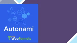 WooFunnels Autonami Marketing Automations Pro