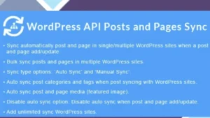 WordPress API Posts and Pages Sync with Multiple WordPress Sites
