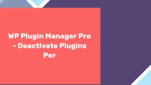WP Plugin Manager Pro Deactivate Plugins Per Page