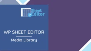 WP Sheet Editor - Media Library Premium